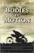 Bodies in Motion: Evolution...