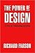 The Power of Design by Richard Farson