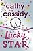 Lucky Star by Cathy Cassidy Lucky Star by Cathy Cassidy