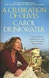 A Celebration of Olives by Carol Drinkwater