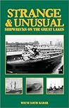 Strange & Unusual Shipwrecks on the Great Lakes