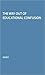 The Way Out of Educational Confusion: