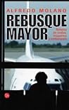 Rebusque mayor: Relatos de mulas, traquetos y embarques (Spanish Edition)