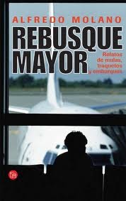 Rebusque mayor: Relatos de mulas, traquetos y embarques