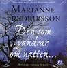 Den som vandrar om natten by Marianne Fredriksson