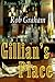 Gillian's Place by Rob  Graham