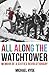 All Along The Watchtower by Michael Hyde