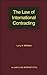 The Law of International Contracting