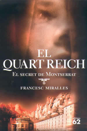 El Quart Reich: El secret de Montserrat
