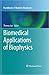 Biomedical Applications of Biophysics (Handbook of Modern Biophysics, 3)