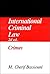 International Criminal Law,...