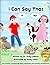 I Can Say That: Two Stories to Encourage Early Vocabulary And Literacy Development