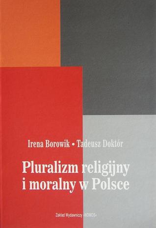 Pluralizm religijny i moralny w Polsce. Raport z badań