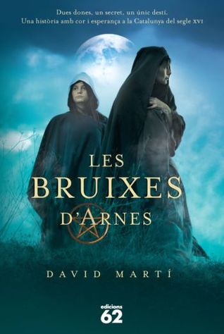 Les bruixes d'Arnes (Lluna Aymerich, #1)