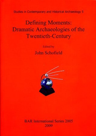 Defining moments: dramatic archaeologies of the twentieth-century (Paperback)