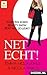 Net echt!