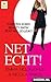 Net echt!