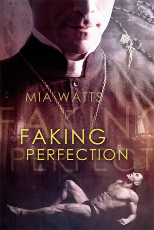 Faking Perfection (Kindle Edition)