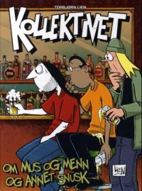 Om mus og menn og annet snusk (Kollektivet, #5)
