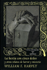 Portada de La bestia con cinco dedos y otros relatos de horror y misterio, de W.F. Harvey