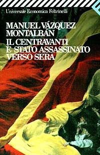 Il centravanti è stato assassinato verso sera (Paperback)