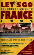Let's Go: The Budget Guide to France 1995