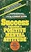 Success Through a Positive Mental Attitude