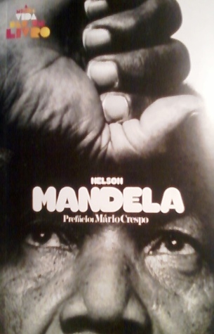 Nelson Mandela (A minha vida deu um livro, #2)