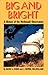 Big and Bright: A History of the McDonald Observatory (HISTORY OF SCIENCE SERIES)
