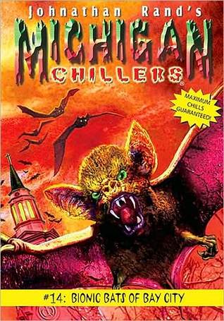 Bionic Bats of Bay City (Michigan Chillers, #14)