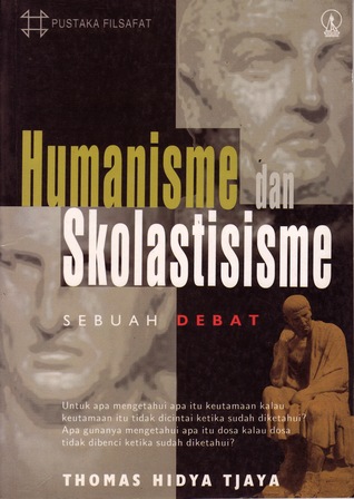 Humanisme dan Skolastisisme. Sebuah Debat (Paperback)