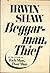 Beggarman, Thief by Irwin Shaw