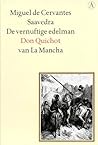 De vernuftige edelman Don Quichot van La Mancha by Miguel de Cervantes Saavedra