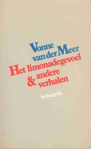Het limonadegevoel en andere verhalen (Paperback)