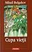 Cupa vieţii by Mikhail Bulgakov