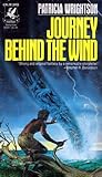 Journey Behind the Wind (Book of Wirrun, #3)