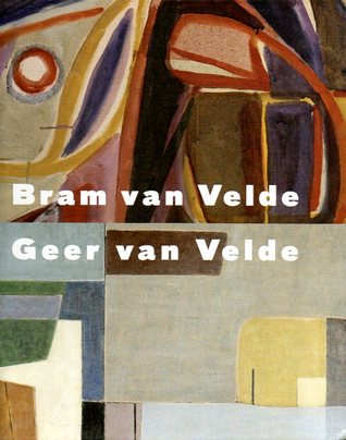 Bram en Geer van Velde: Ongelijke grootheden (Hardcover)