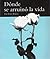 Dónde se arruinó la vida
