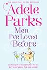 Men I've Loved Before by Adele Parks