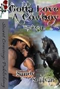 Gotta Love A Cowboy