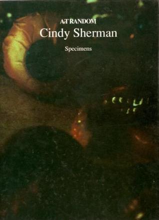 Cindy Sherman: Specimens (Art Random 65)