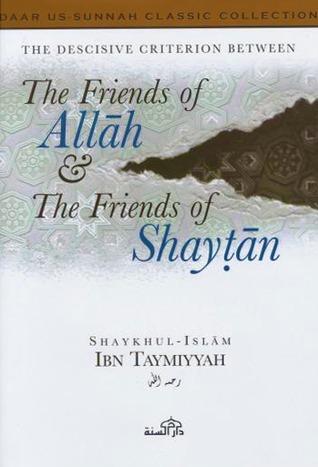 The Decisive Criterion Between the Friends of Allah and the Friends of Shaytan