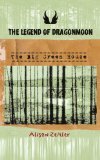 The Legend of Dragonmoon: The Big Green House