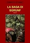 La saga di Sgrunf, vol.2 La saga di Sgrunf, vol.2
