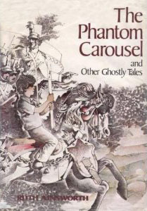 The Phantom Carousel, and Other Ghostly Tales