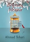 Bekisar Merah by Ahmad Tohari Bekisar Merah by Ahmad Tohari