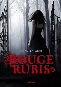 Rouge rubis (La Trilogie des Gemmes, #1)