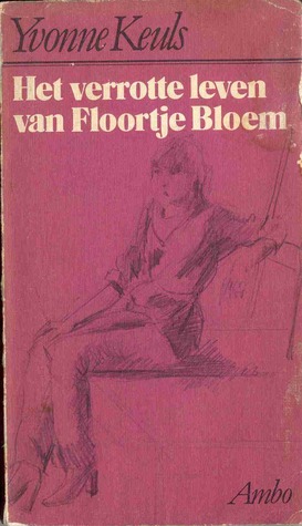 Het verrotte leven van Floortje Bloem (Paperback)