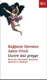 Uscire dal gregge: Storie di conversioni, battesimi, apostasie e sbattezzi
