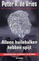 Alleen huilebalken hebben spijt (Hardcover)